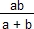 ab/(a+b)
