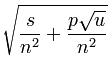\sqrt{\frac{s}{n^2} + \frac{p\sqrt u }{n^2}}